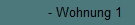 - Wohnung 1