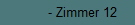 - Zimmer 12