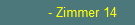 - Zimmer 14