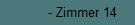 - Zimmer 14