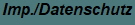 Imp./Datenschutz